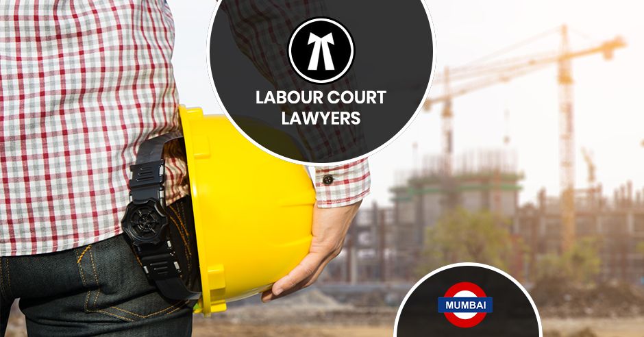 Labour court lawyers Mumbai